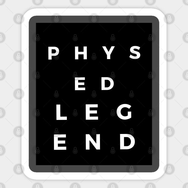 Phys Ed Legend Collection Sticker by The PE Spot Shop